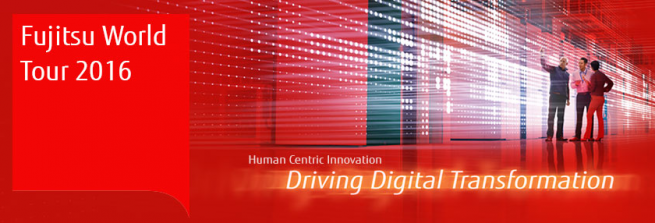 Fujitsu World Tour 2016: движущая сила цифровой трансформации Fujitsu World Tour 2016: движущая сила цифровой трансформации